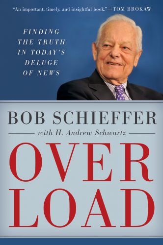 "Overload" book cover courtesy of Bob Schieffer
