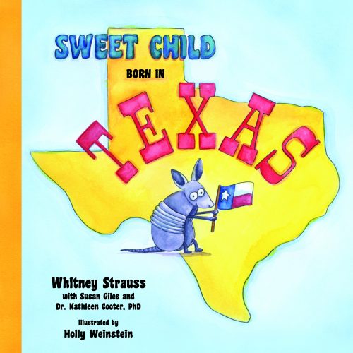 Cover of the book Sweet Child Born in Texas with the drawing of Texas' outline and an armadillo holding the Texas state flag. Courtesy of Brown Books