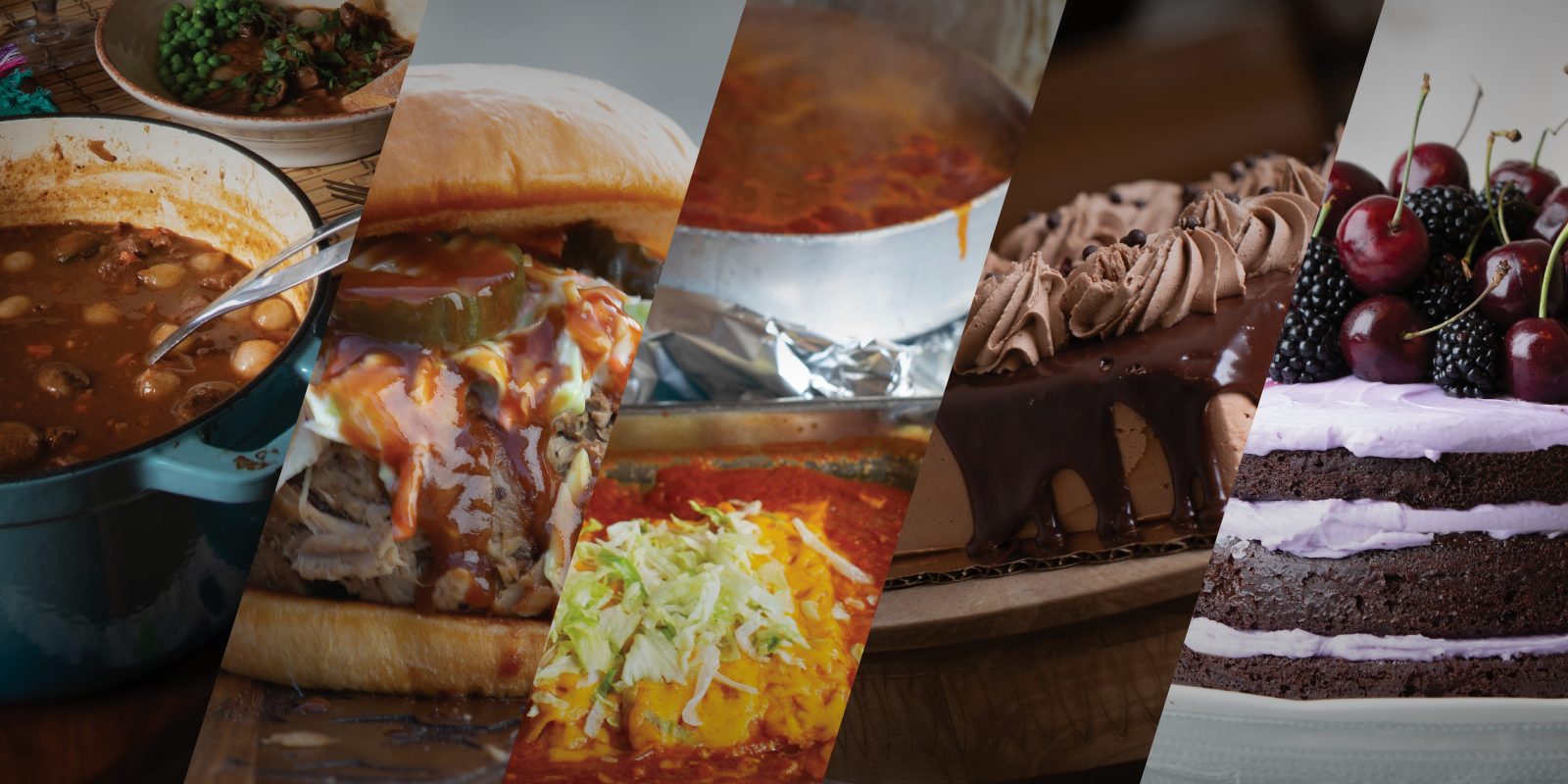 Collage of six diagonal panels showing close-ups of various dishes, including stews in bowls and pots, a sandwich with pickle and sauce, a cheese-topped dish, a chocolate frosted cake, and a layered cake topped with berries.