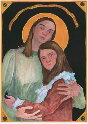 Painting of two young women embracing against a black background. The older figure has a gold halo; a banner above reads “You are safe, you are loved,” repeated. An orange border frames the image, with a green jewel at each corner.