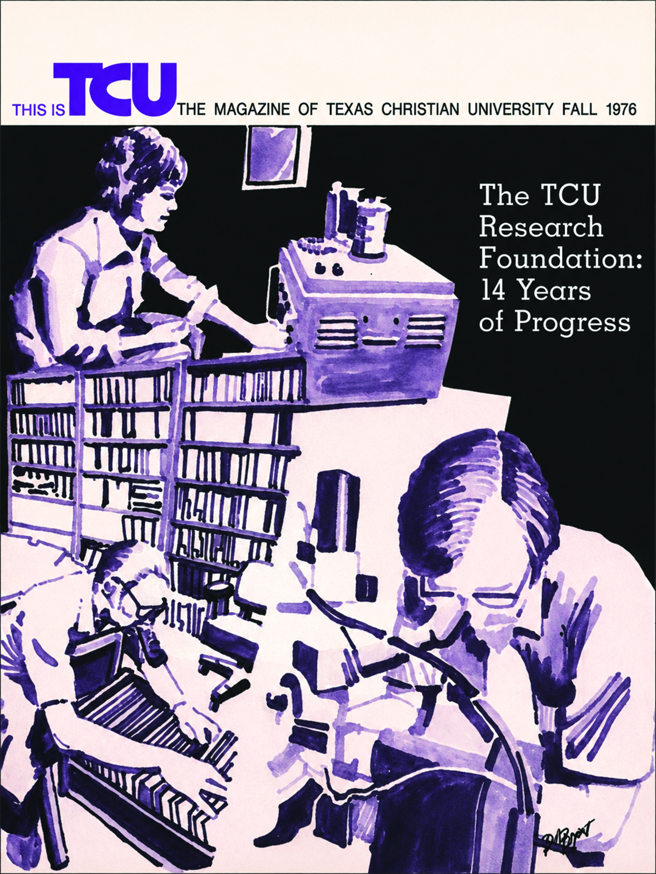 Cover of the Fall 1976 TCU Magazine, featuring a purple-and-white illustration of scientists working with laboratory equipment and books. The cover text reads, “This Is TCU: The Magazine of Texas Christian University, Fall 1976,” with the headline, “The TCU Research Foundation: 14 Years of Progress.”