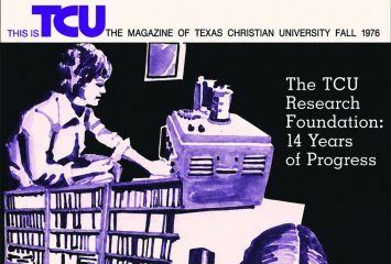 Cover of the Fall 1976 TCU magazine, featuring a purple-and-white illustration of scientists working with laboratory equipment and books. The cover text reads, “This Is TCU: The Magazine of Texas Christian University, Fall 1976,” with the headline, “The TCU Research Foundation: 14 Years of Progress.”