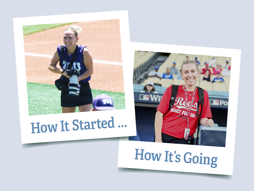 Two photographs styled as tilted snapshots. In one, labeled “How It Started,” Kate Woolson stands on a baseball field in a purple TCU jersey holding a camera. In the other, labeled “How It's Going,” she stands in a ballpark in a red Cincinnati Reds shirt with camera equipment on her shoulder.